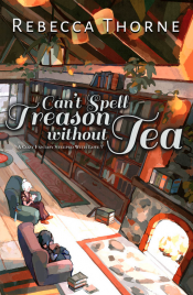 Can't Spell Treason Without Tea Can't Spell Treason Without Tea