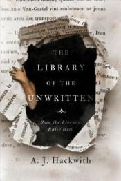 The Library of the Unwritten The Library of the Unwritten