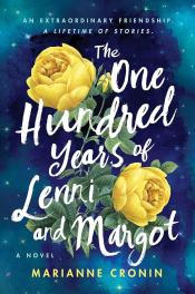 The one hundred years of Lenni and Margot by Marianne Cronin The one hundred years of Lenni and Margot by Marianne Cronin