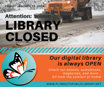 Library Closed due to weather Friday, January 12, 2024