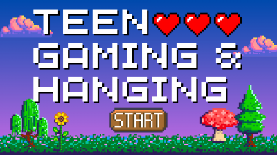 Teen Gaming & Hanging